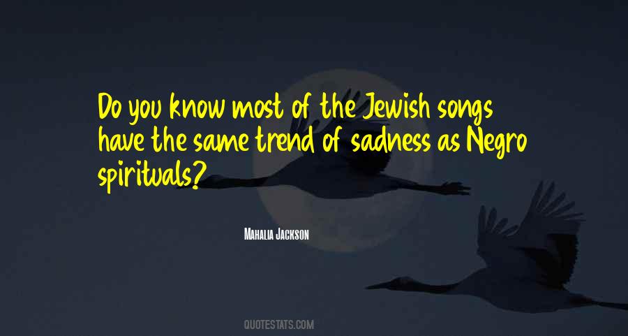 Mahalia Jackson Quotes #1343220