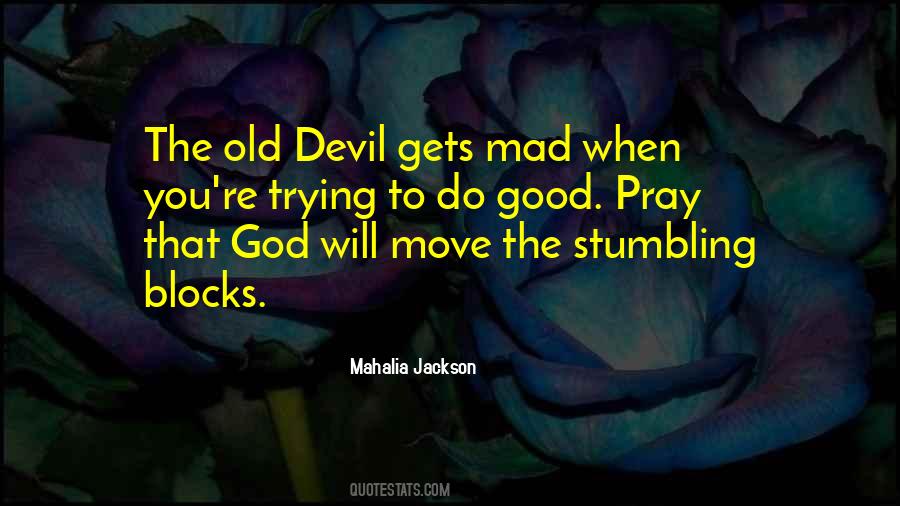 Mahalia Jackson Quotes #1451776
