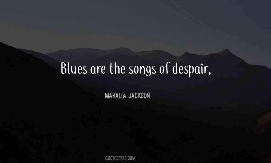 Mahalia Jackson Quotes #1860903