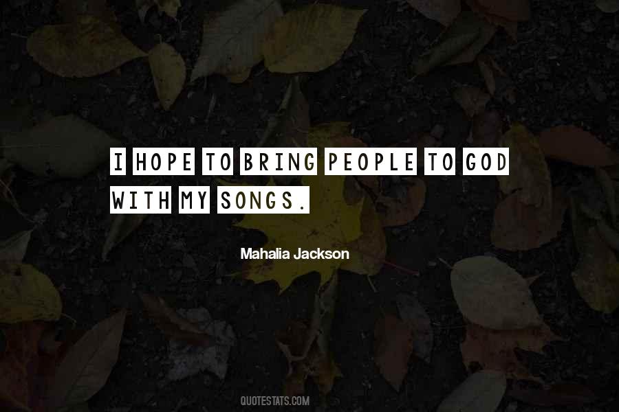 Mahalia Jackson Quotes #363287