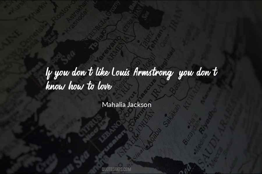 Mahalia Jackson Quotes #908225