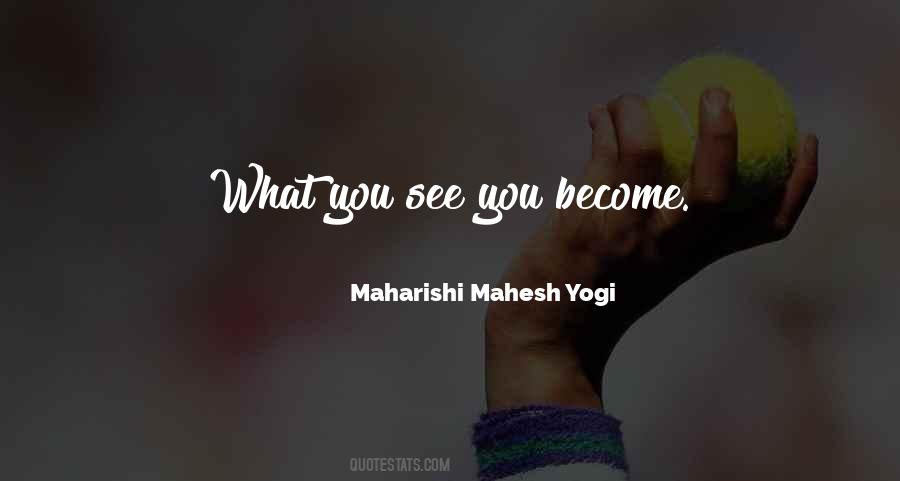 Maharishi Mahesh Yogi Quotes #1076314