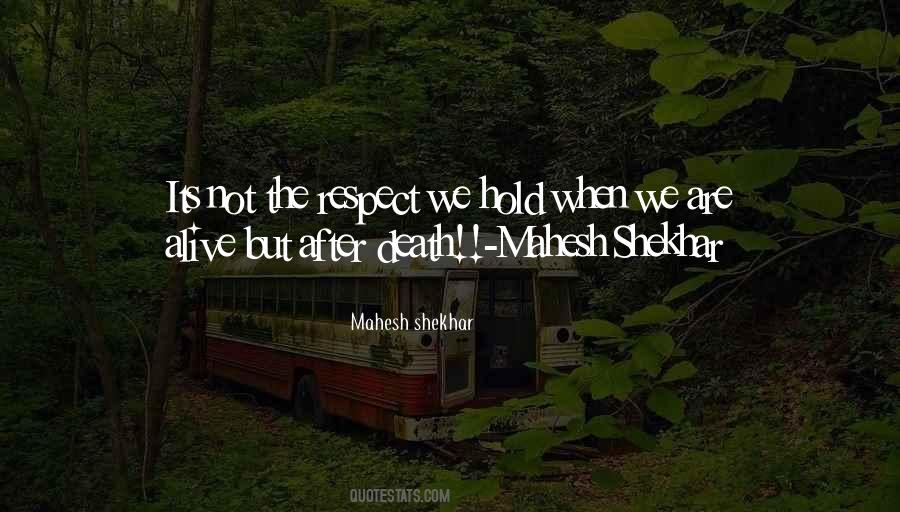 Mahesh Shekhar Quotes #825133