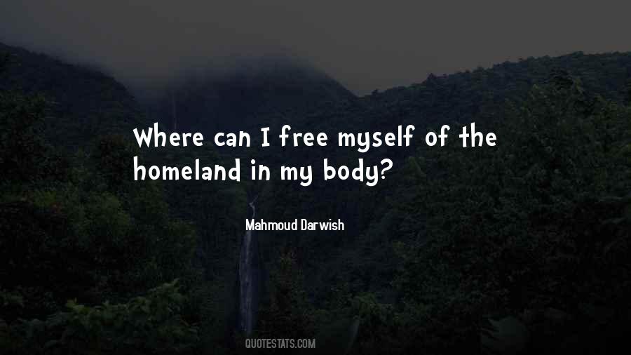 Mahmoud Darwish Quotes #1448548
