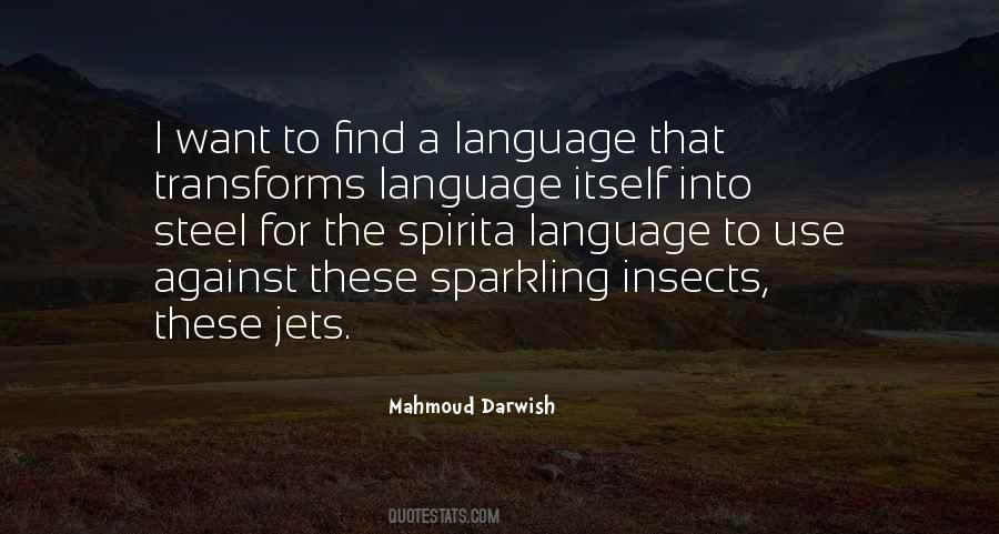 Mahmoud Darwish Quotes #1494418
