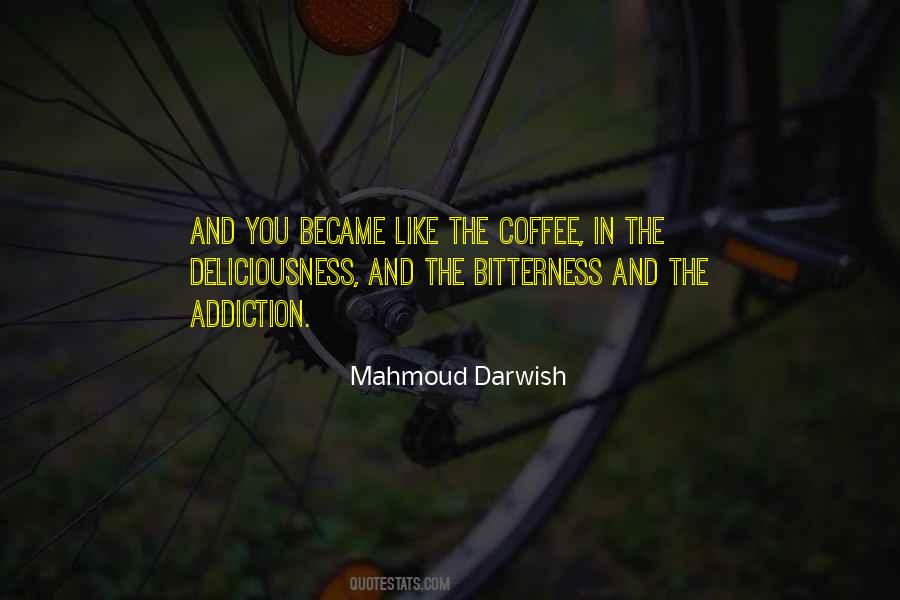 Mahmoud Darwish Quotes #338807