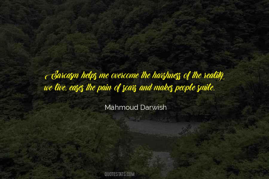 Mahmoud Darwish Quotes #425639