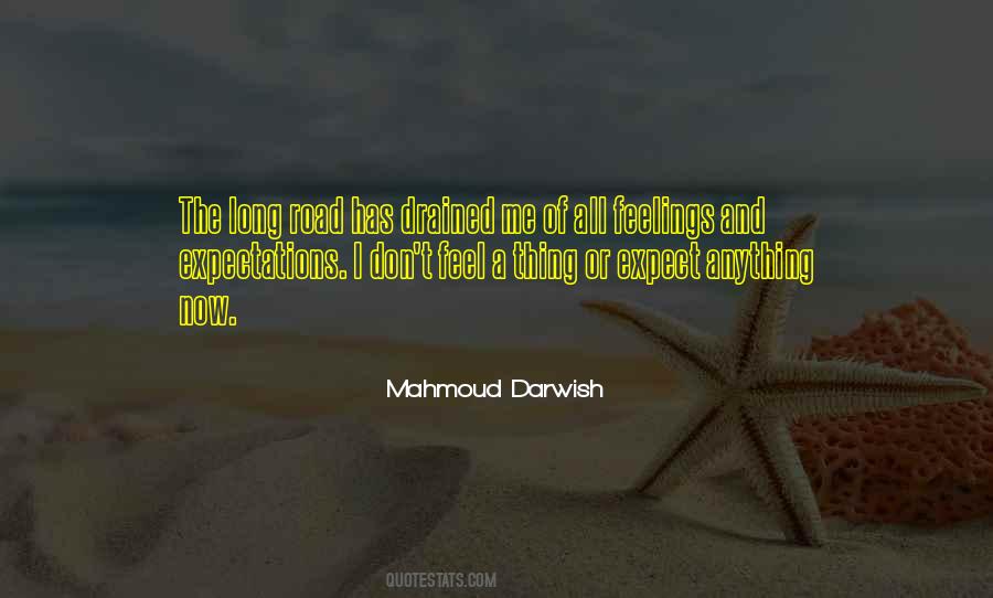 Mahmoud Darwish Quotes #747099