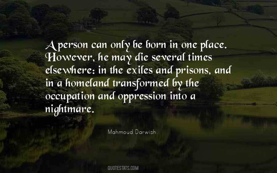 Mahmoud Darwish Quotes #808110
