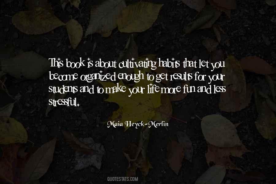 Maia Heyck-Merlin Quotes #225307