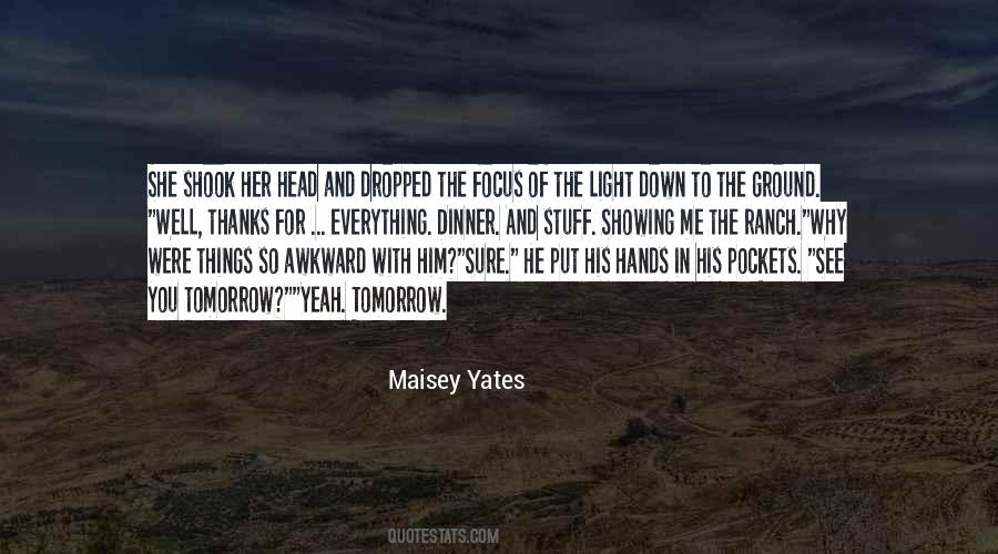 Maisey Yates Quotes #1346904