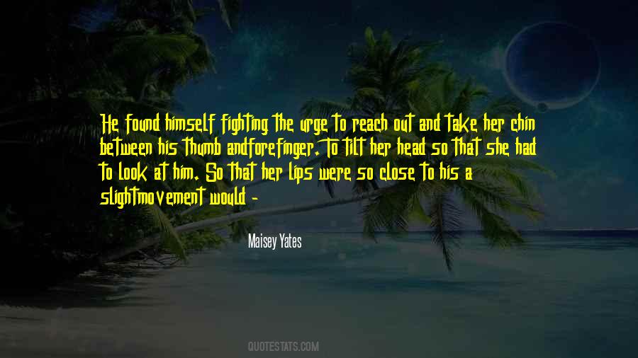 Maisey Yates Quotes #1665501