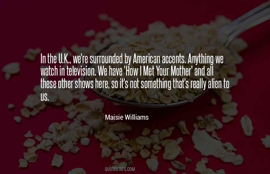 Maisie Williams Quotes #1068467