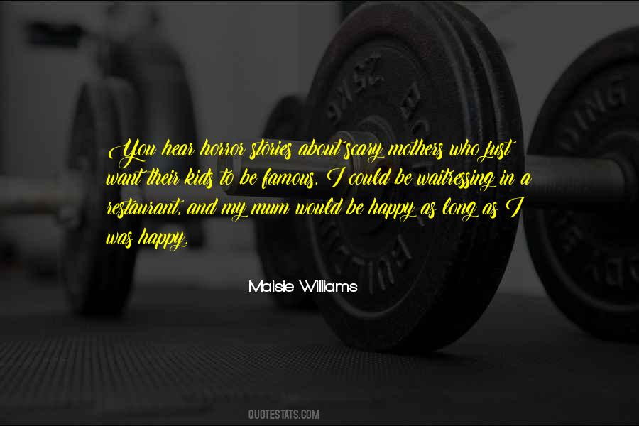 Maisie Williams Quotes #981742