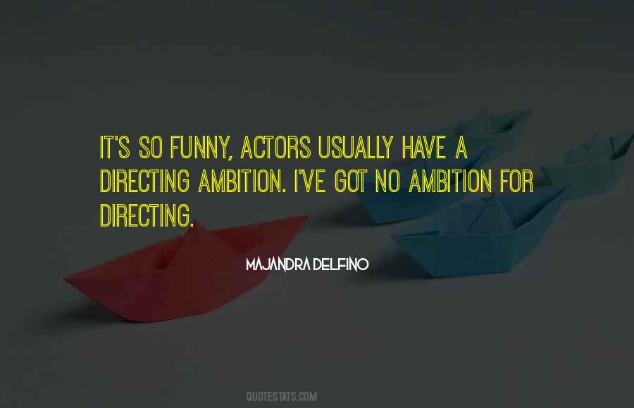 Majandra Delfino Quotes #1823331