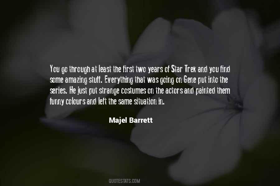 Majel Barrett Quotes #661944