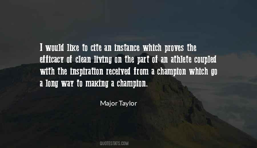 Major Taylor Quotes #691388