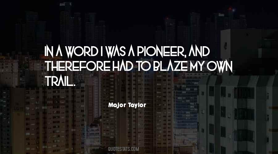 Major Taylor Quotes #748388