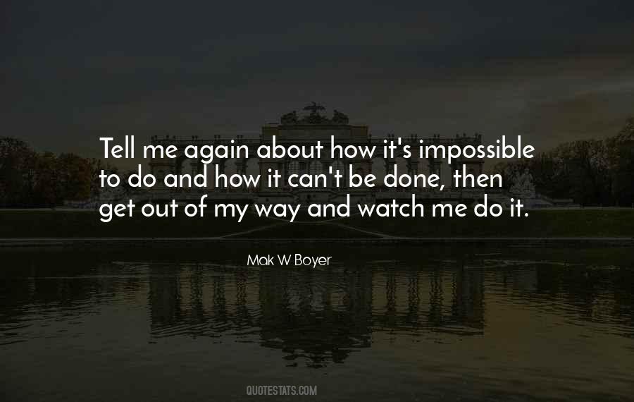 Mak W Boyer Quotes #1513049