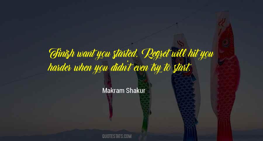 Makram Shakur Quotes #1547283