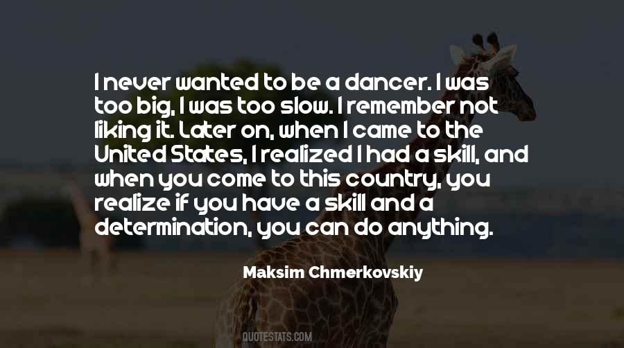 Maksim Chmerkovskiy Quotes #1007013