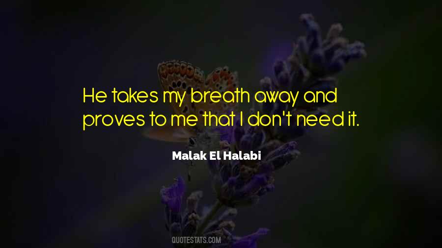 Malak El Halabi Quotes #182978