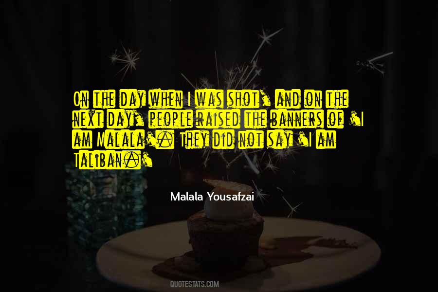 Malala Yousafzai Quotes #284941