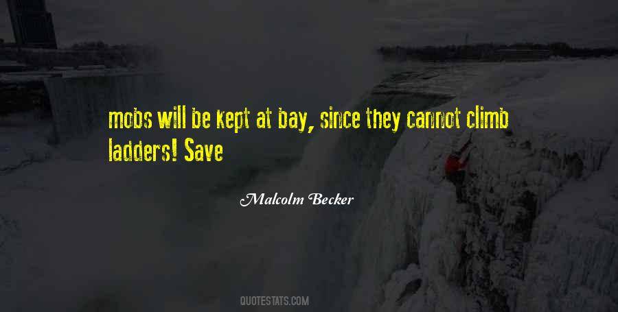 Malcolm Becker Quotes #145031 Malcolm Becker Quotes #145031