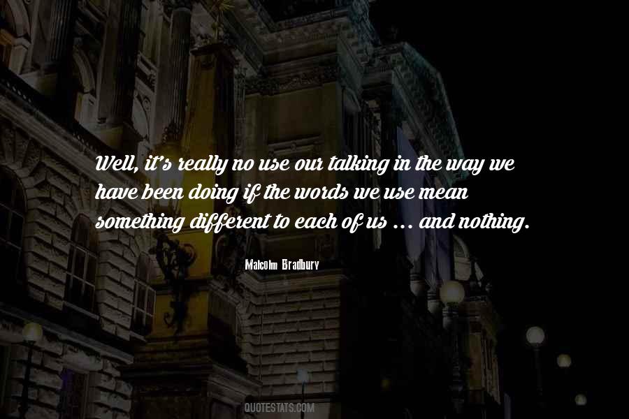 Malcolm Bradbury Quotes #1514089