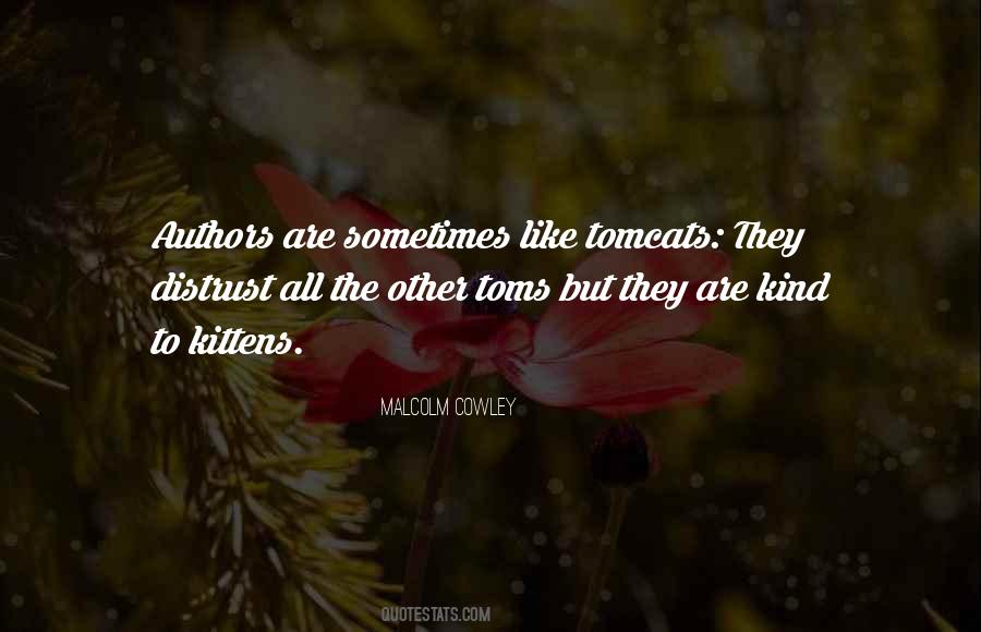 Malcolm Cowley Quotes #1558636
