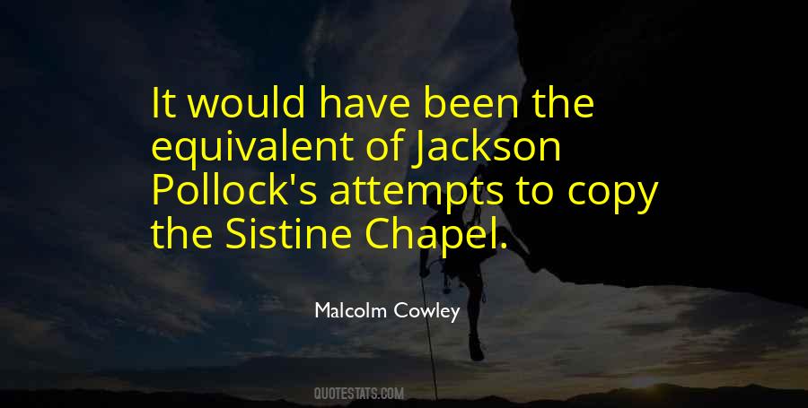 Malcolm Cowley Quotes #1848327