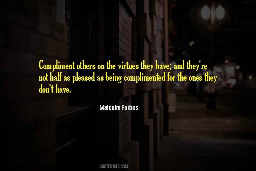 Malcolm Forbes Quotes #1710923