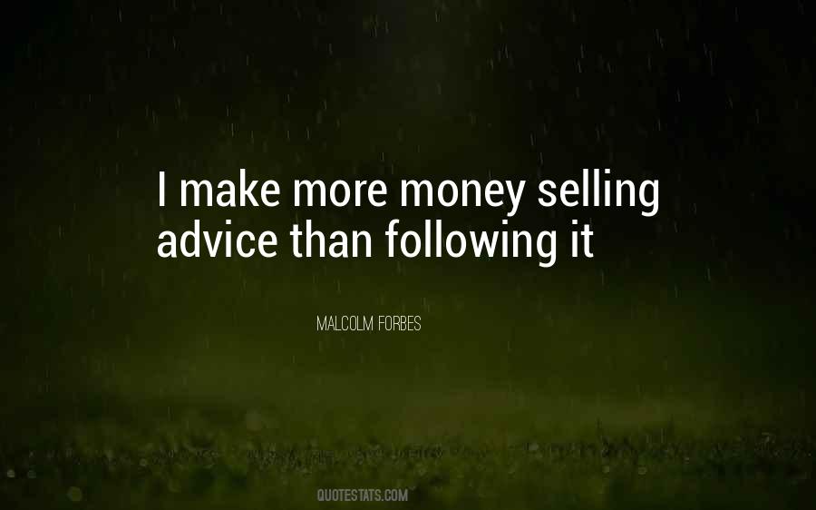 Malcolm Forbes Quotes #1814968