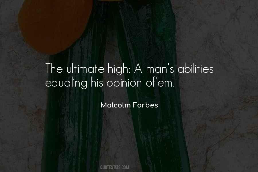 Malcolm Forbes Quotes #1822738