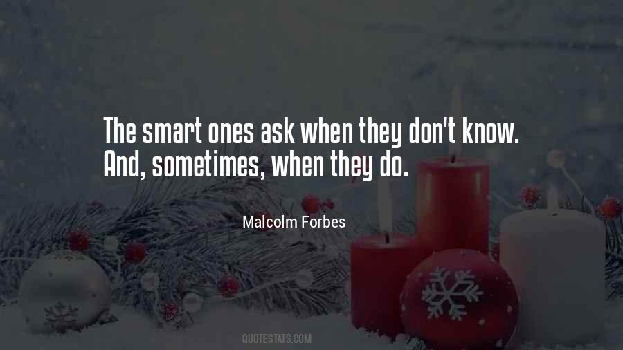 Malcolm Forbes Quotes #1846374