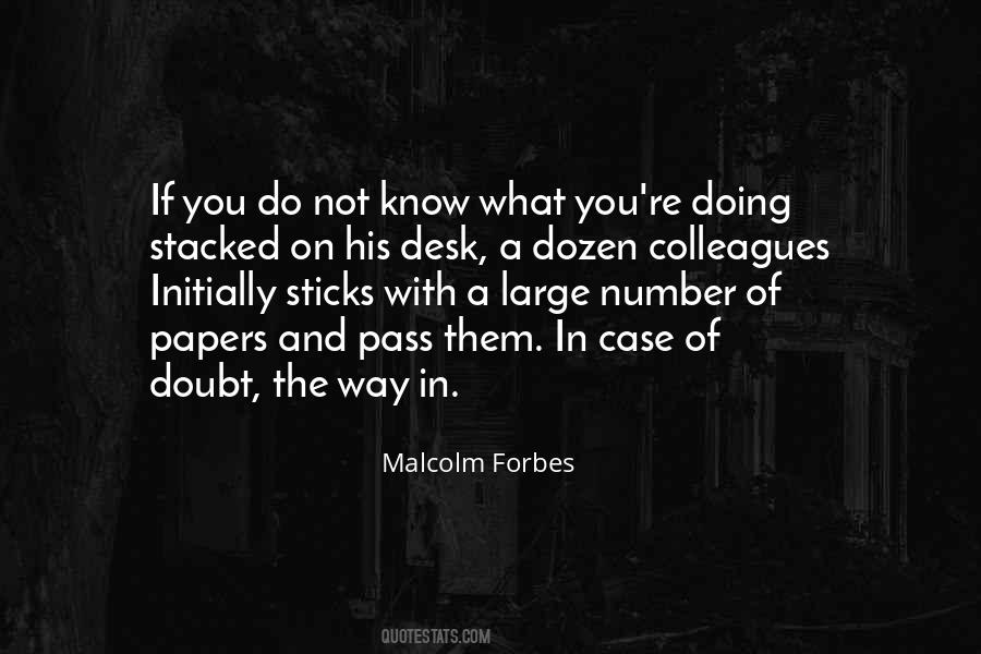 Malcolm Forbes Quotes #987628