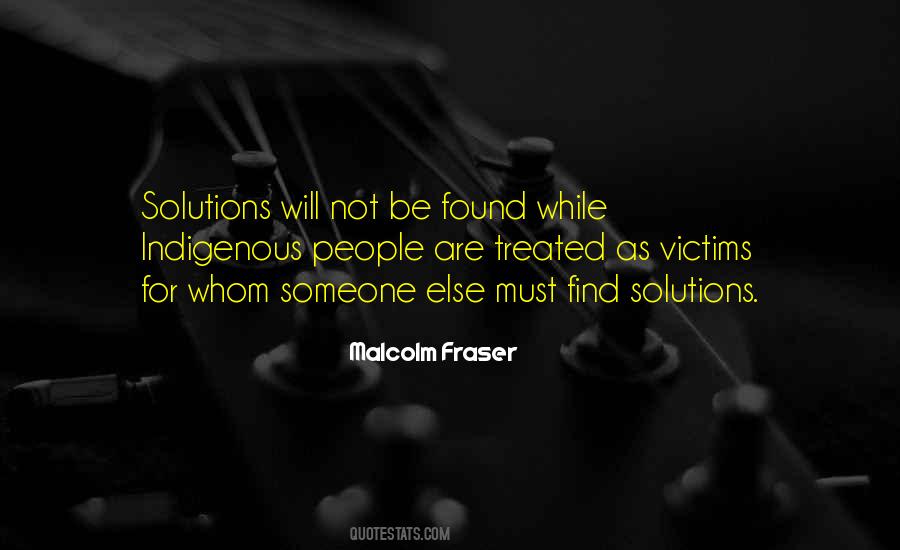 Malcolm Fraser Quotes #1008047