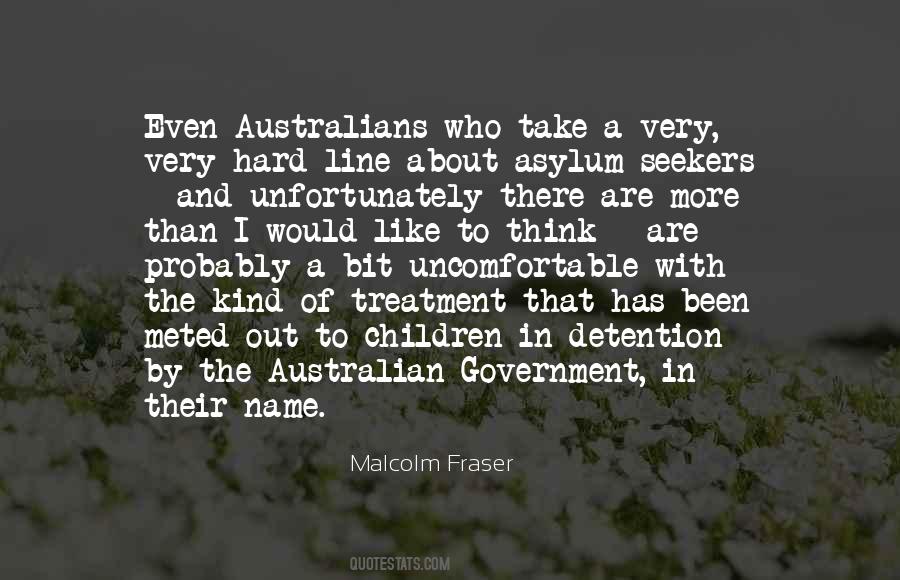 Malcolm Fraser Quotes #1763846