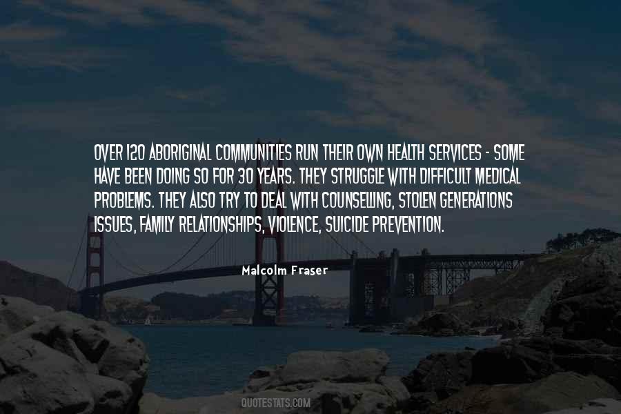 Malcolm Fraser Quotes #354862