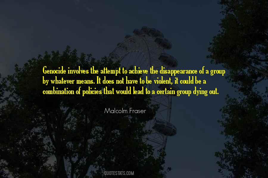 Malcolm Fraser Quotes #792437