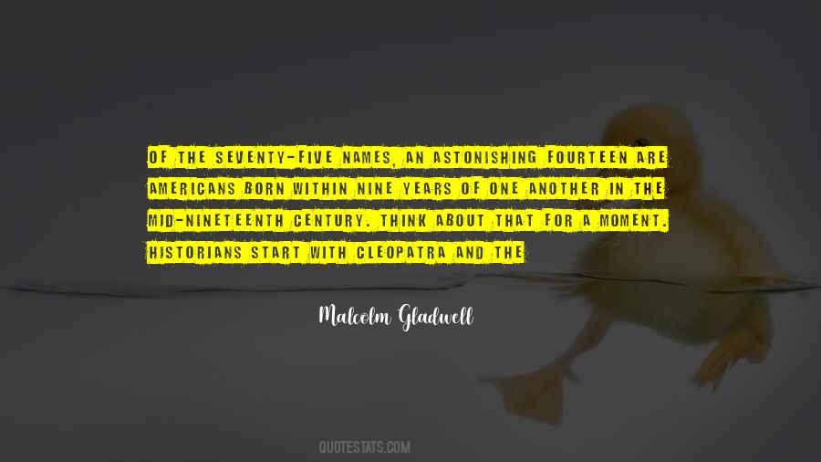 Malcolm Gladwell Quotes #285770