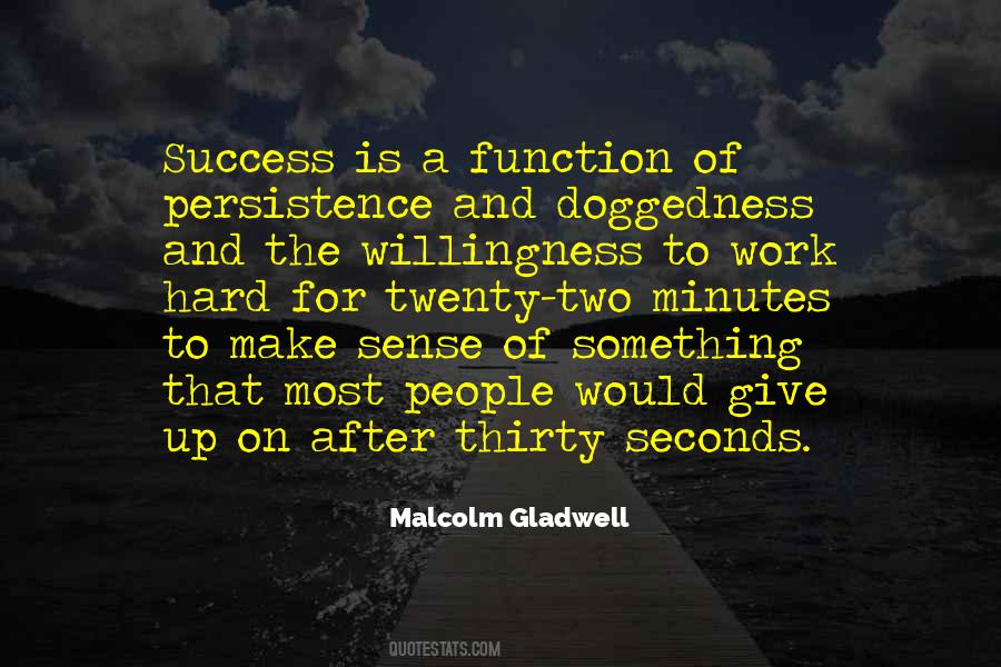 Malcolm Gladwell Quotes #788650