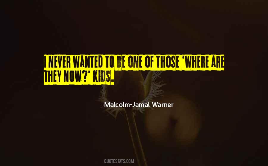 Malcolm-Jamal Warner Quotes #1031850