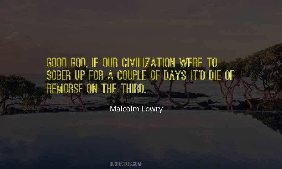 Malcolm Lowry Quotes #1668427
