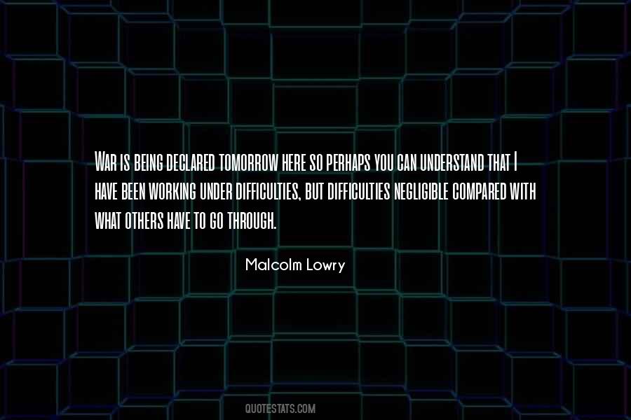 Malcolm Lowry Quotes #845356