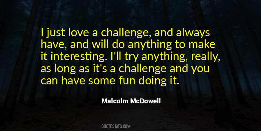 Malcolm McDowell Quotes #1501585