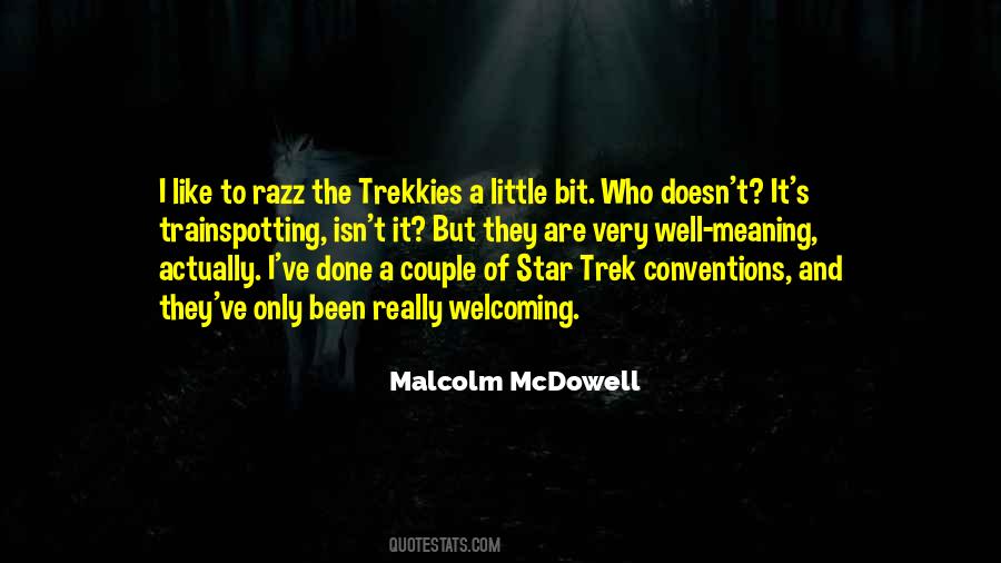 Malcolm McDowell Quotes #1704153