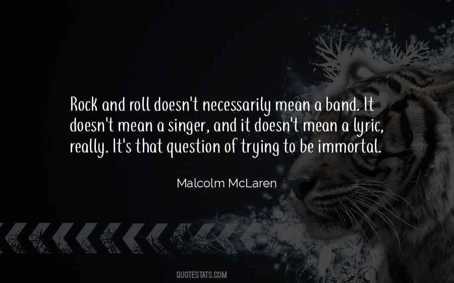 Malcolm McLaren Quotes #1418539