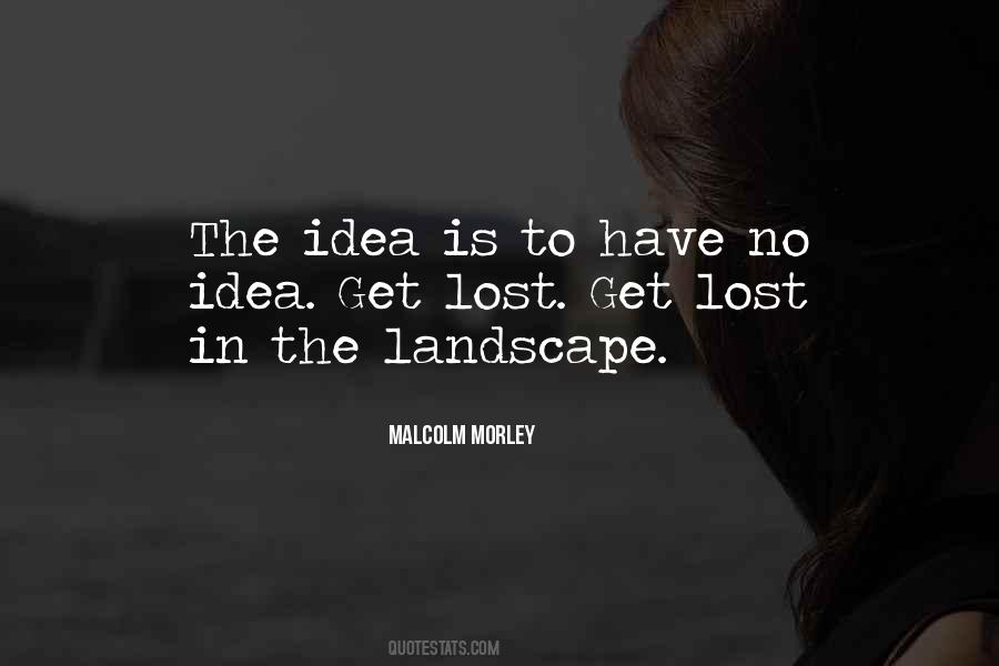 Malcolm Morley Quotes #455036