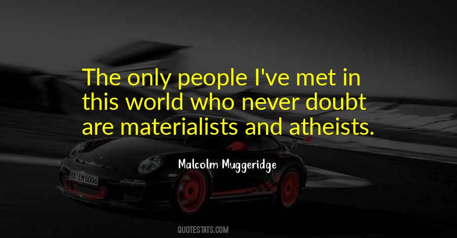 Malcolm Muggeridge Quotes #1163418